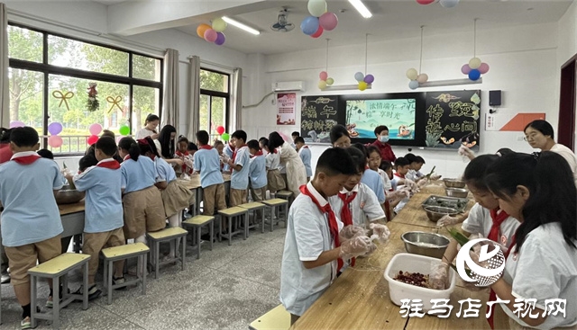 駐馬店實驗小學開展端午節(jié)主題系列活動